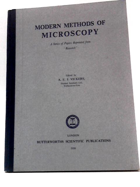 Modern Methods of Microscopy By A. E. J. Vickers