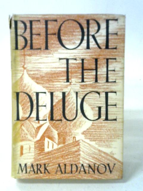 Before the Deluge von Mark Aldanov