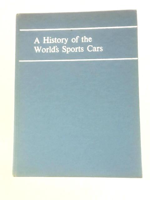 A History Of The World's Sports Cars By Richard Hough