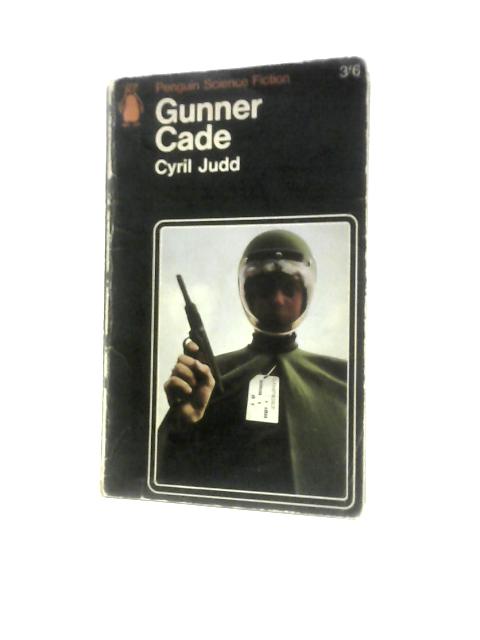 Gunner Cade (Penguin Science Fiction) By Cyril Judd
