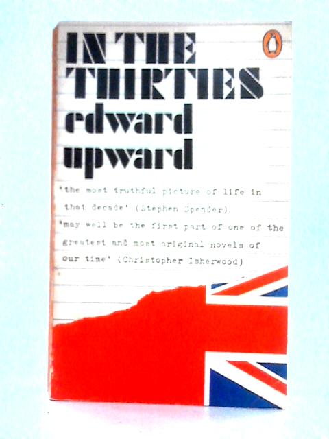 In The Thirties By Edward Upward