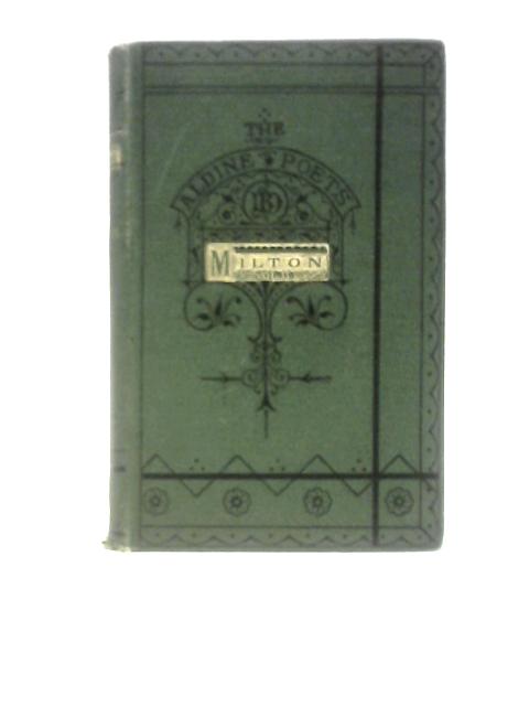 The Poetical Works of John Milton Volume II By John Milton