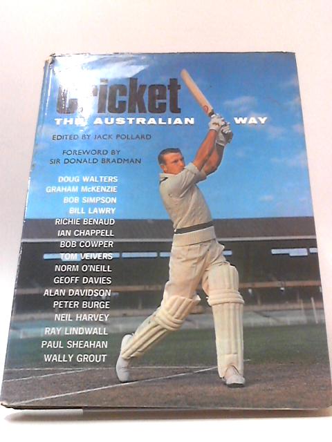 Cricket: The Australian Way von Jack Pollard