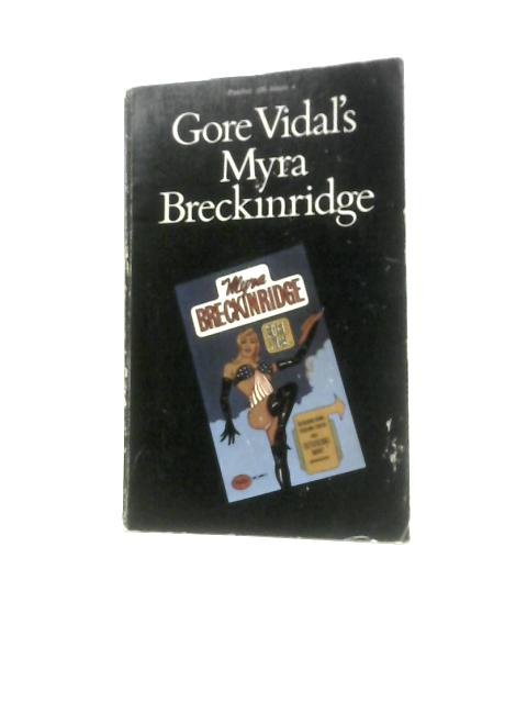 Myra Breckinridge By Gore Vidal