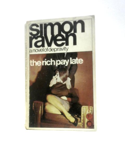 The Rich Pay Late (Panther Books. No. 2040) By Simon Raven