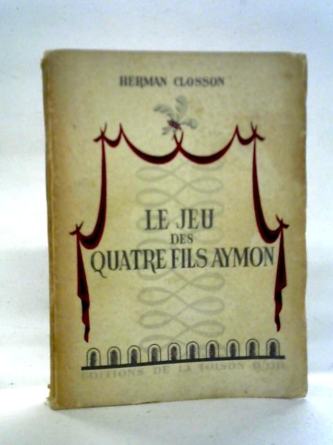 Le Jeu des Quatre Fils Aymon By Herman Closson