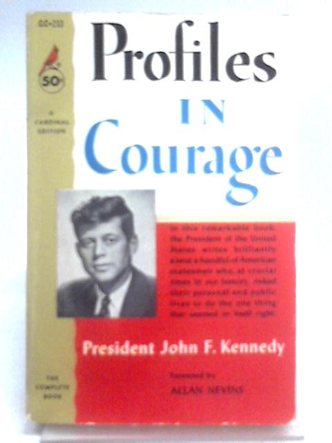 Profiles In Courage By President John F. Kennedy