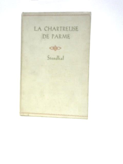 La Chartreuse De Parme By Stendhal