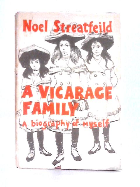 A Vicarage Family By Noel Streatfeild