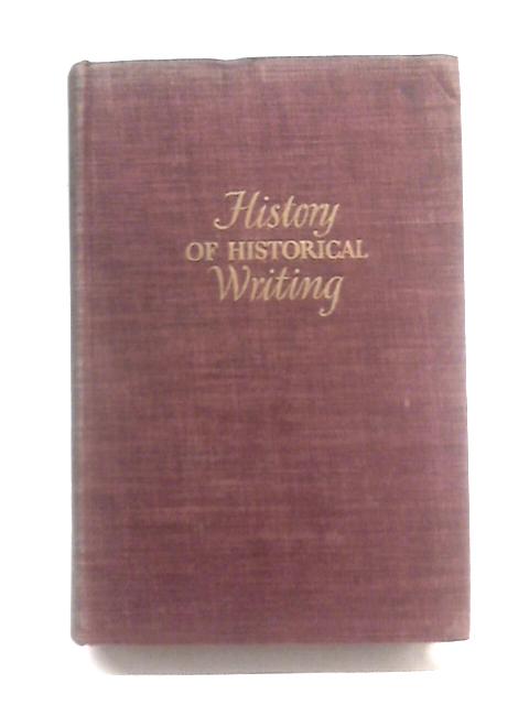 A History of Historical Writing Volume I par James Westfall Thompson