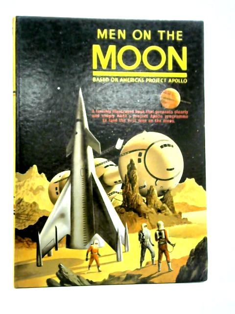 Men on the Moon: Nasa's Project Apollo By John Raymond