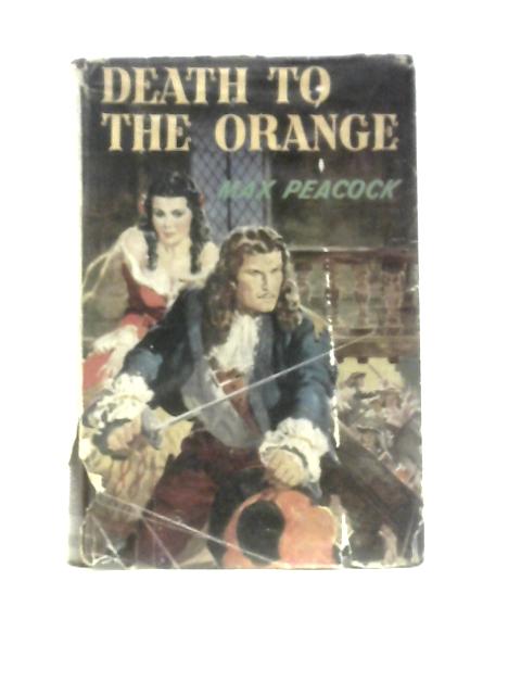 Death to the Orange von Max Peacock