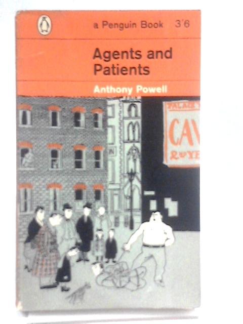 Agents And Patients By Anthony Powell