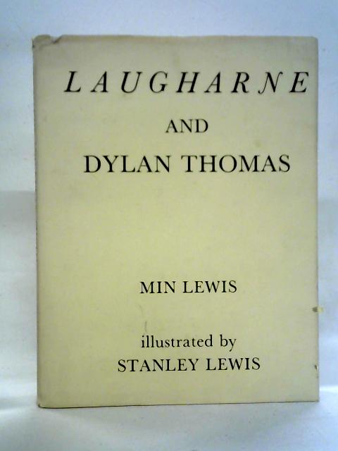 Laugharne and Dylan Thomas By Min Lewis