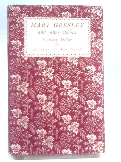 Mary Gresley and Other Stories By Anthony Trollope