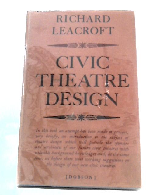 Civic Theatre Design By Richard Leacroft