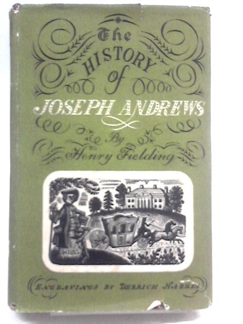 The History Of The Adventures Of Joseph Andrews And His Friend Mr Abraham Adams von Henry Fielding