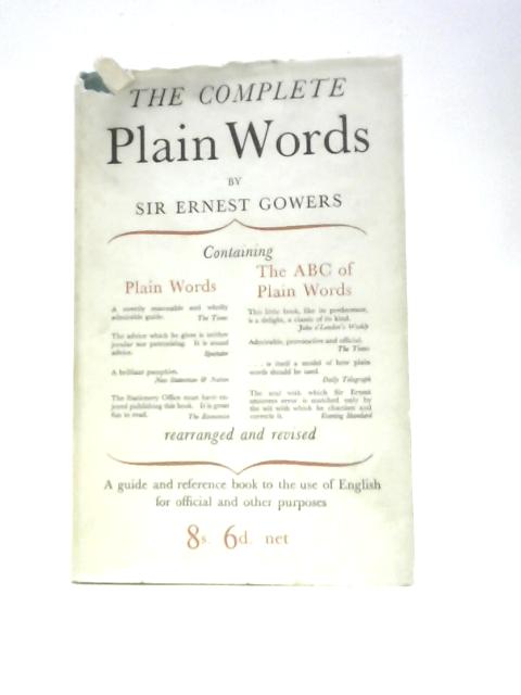 The Complete Plain Words By Sir Ernest Gowers