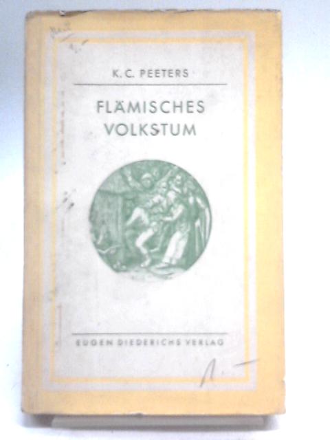 Flämisches Volkstum By K.C. Peeters