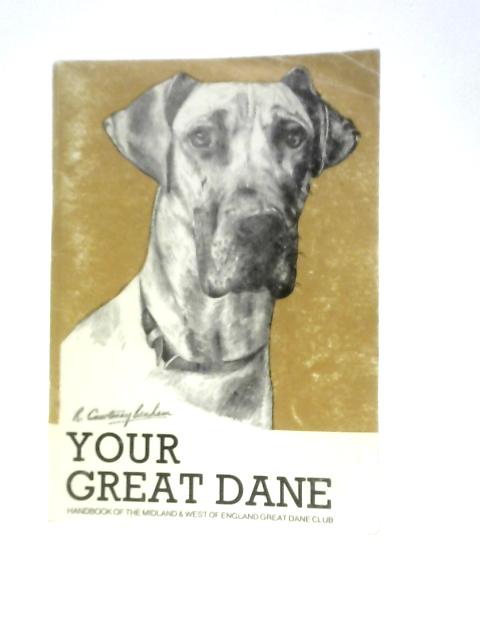 Your Great Dane By H. Muriel Osborn