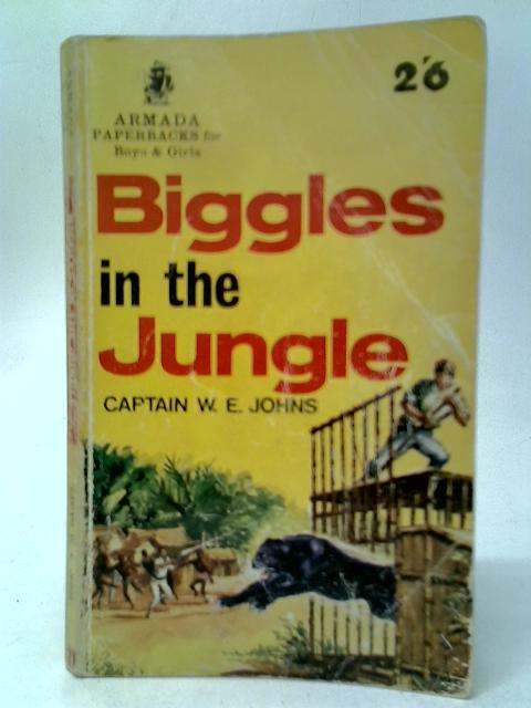 Biggles in the Jungle By W.E.Johns