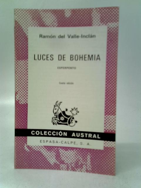 Luces De Bohemia Esperpento By Ramo Del Valle-Inclan