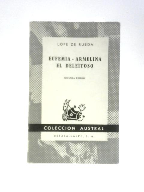 Eufemia Armelina el Deleitoso By Lope de Rueda