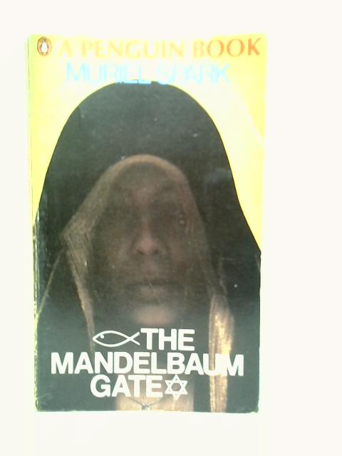 The Mandelbaum Gate By Muriel Spark