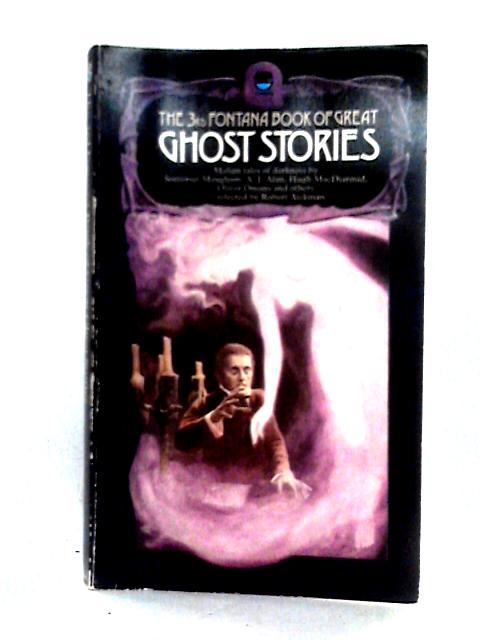 The Third Fontana Book of Great Ghost Stories By Robert Aickman