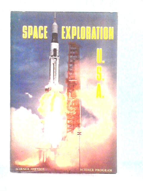 Space Exploration U.S.A. By Lieut Walter Ryland L. B. Taylor, Jr