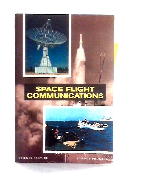 Space Flight Communications By Walter M. Ryland