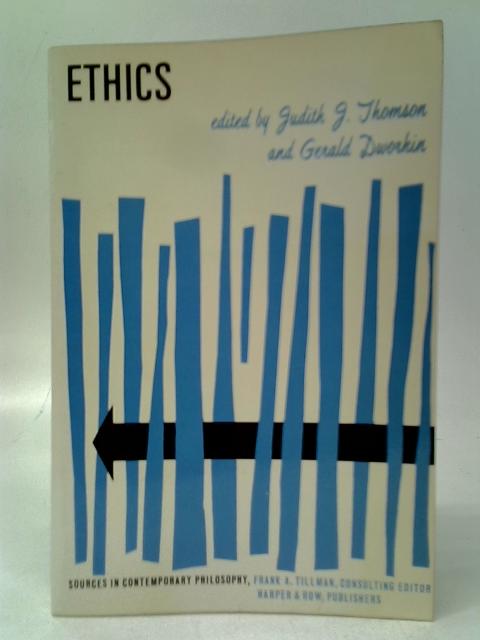 Ethics By Gerald Dworkin & Judith J.Thomson (Edts.)