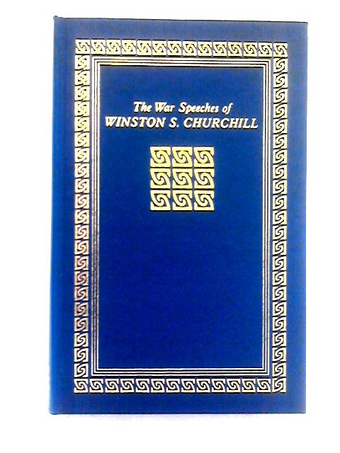 The War Speeches of the Rt. Hon Winston S. Churchill. Volume Two von Charles Reade (comp.)