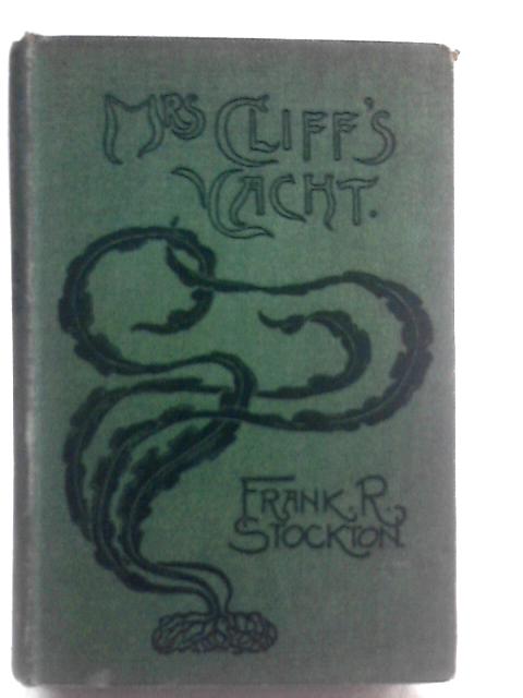 Mrs. Cliff's Yacht By Frank R. Stockton