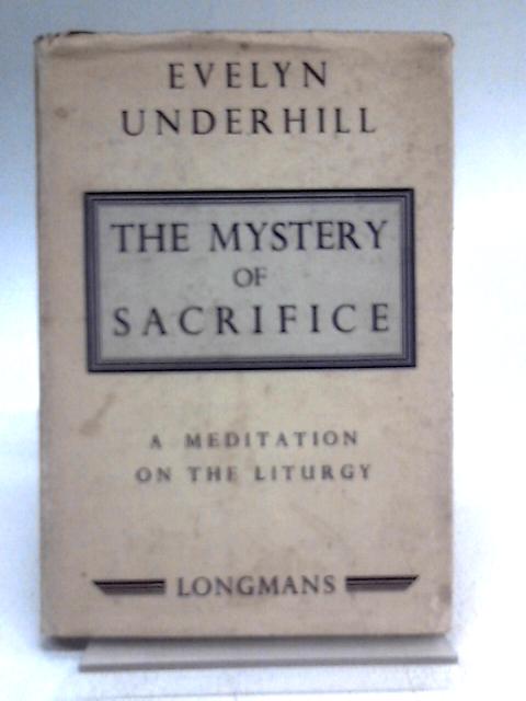 The Mystery of Sacrifice By Evelyn Underhill