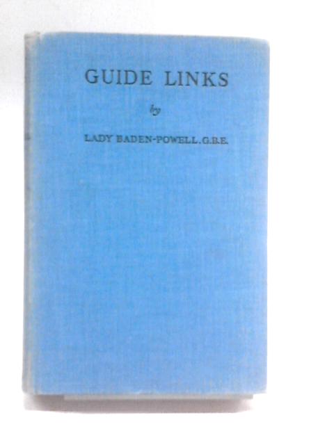 Guide Links By Lady Baden-Powell