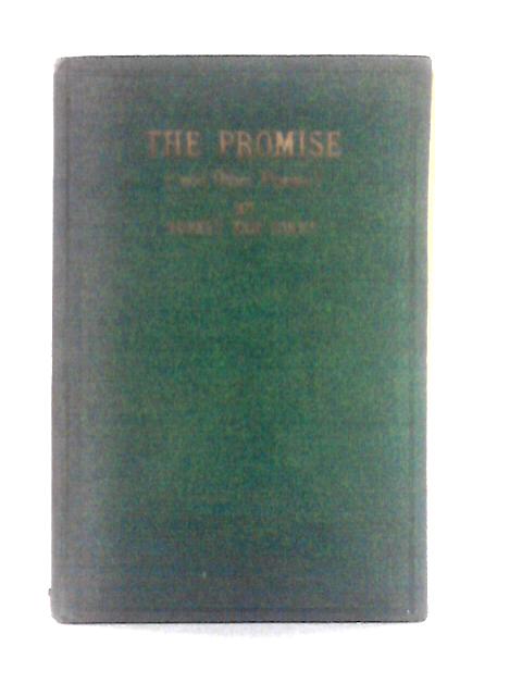 The Promise, And Other Poems von Robert Eric Corry