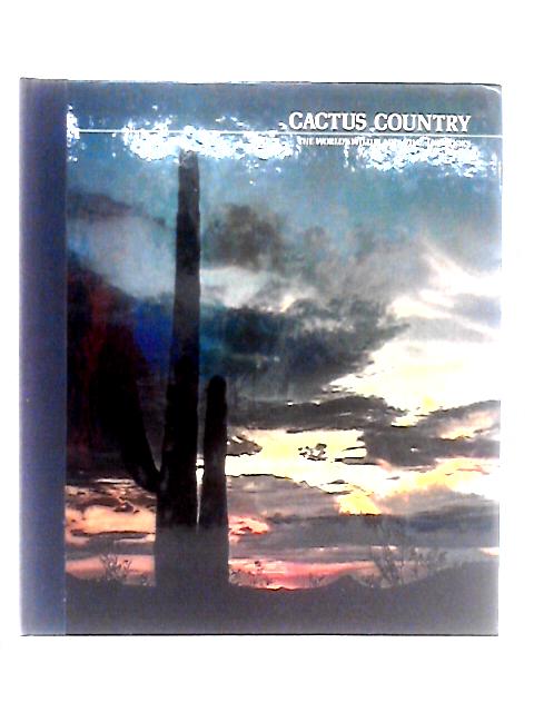 Cactus Country: The American Wilderness (7291599) By Edward Abbey