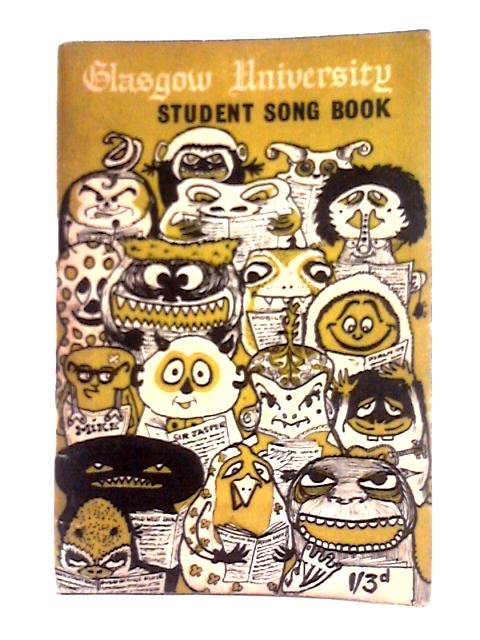 Glasgow University Students Song Book By Unstated