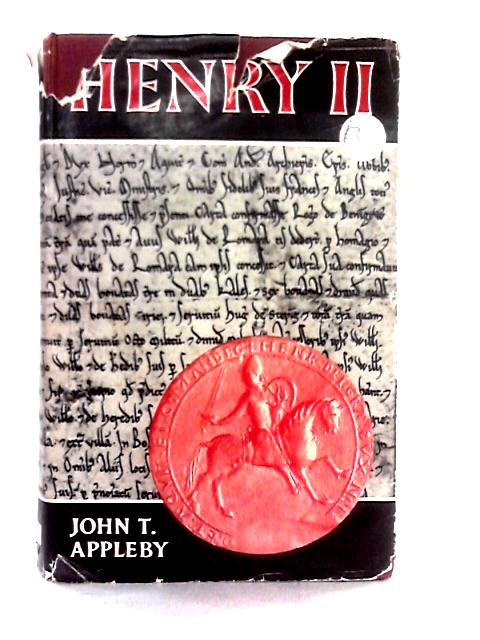Henry II: The Vanquished King By John T. Appleby