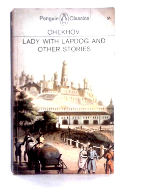 Lady with Lapdog And Other Stories By Anton Chekov