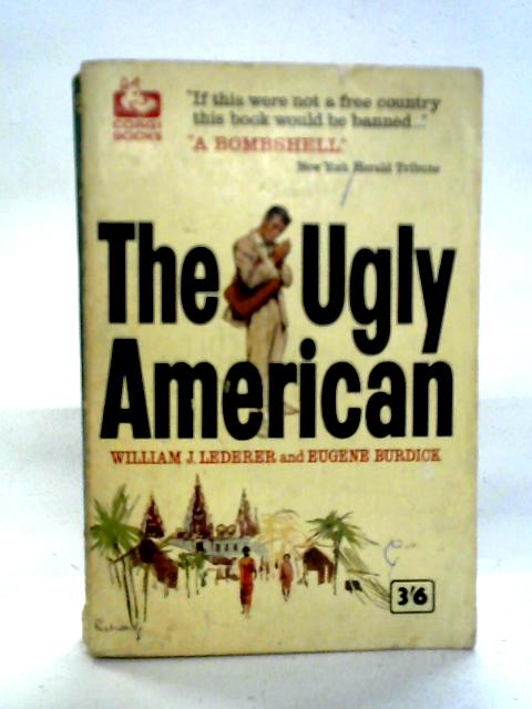 The Ugly American von William J. Lederer, Eugene Burdick