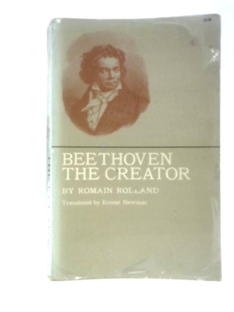 Beethoven The Creator By Romain Rolland