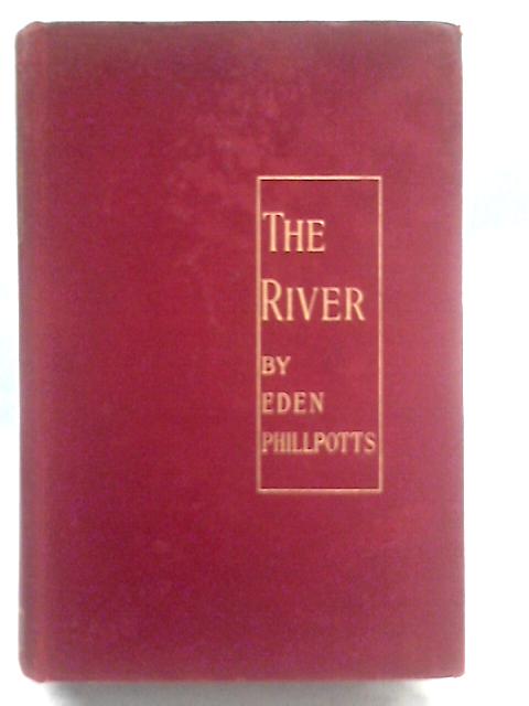 The River par Eden Phillpotts