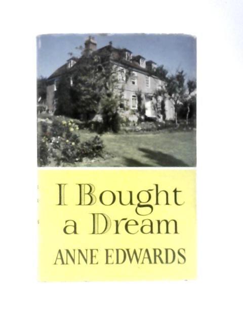 I Bought A Dream par Anne Edwards