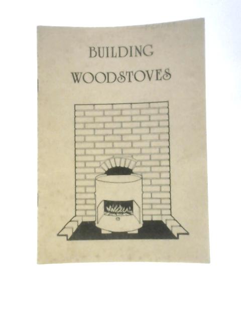 Building Woodstoves By Unstated