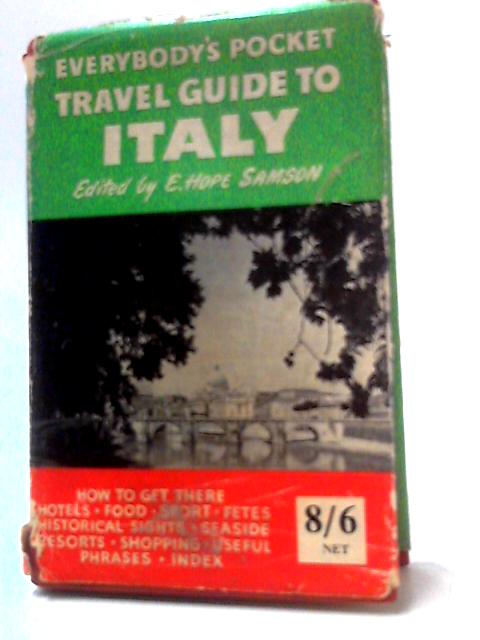 Everybody's Pocket Travel Guide to Italy By E. Hope Samson