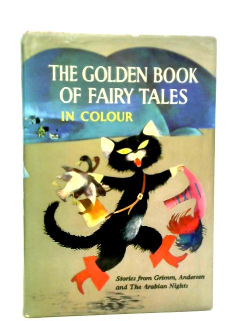 The Golden Book of Fairy Tales By Various