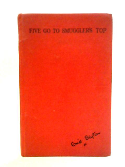 Five Go To Smuggler's Top By Enid Blyton