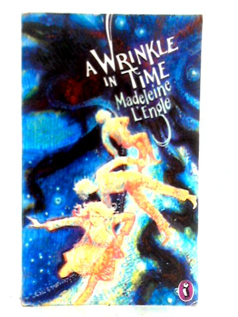 A Wrinkle in Time By Madeleine L'Engle